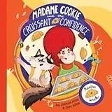 Kartonierter Einband Madame Cookie and the Croissant of Confidence von Joshua Alan