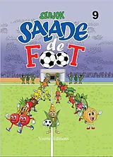 Broschiert Salade de foot. Vol. 9 von Serjok