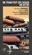 Kartonierter Einband (Kt) Un train peut en cacher un autre von Marlène Chombart, Bernard Loez, Alexandra Milleville