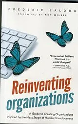 Kartonierter Einband Reinventing Organizations von Frédéric Laloux