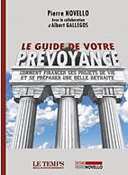 Broschiert Le guide de votre prévoyance von Pierre Novello