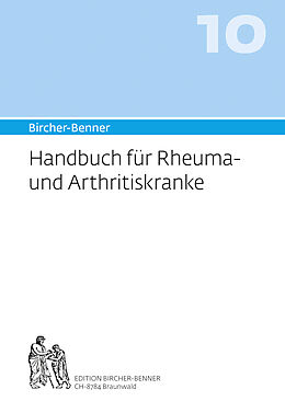 Kartonierter Einband Bircher-Benner Handbuch 10 für Rheuma und Arthritiskranke von Andres Bircher, Lilli Bircher, Anne-Cécile Bircher