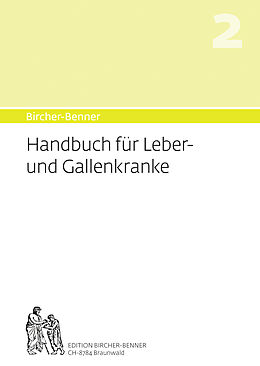 Fester Einband Bircher-Benner Handbuch 2 für Leber- und Gallenkranke von Andres Dr.med. Bircher, Lilli Bircher, Anne-Cécile Bircher