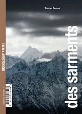 Broschiert Des sarments. Des villes (du sable) von Alexandre; Donzé, Tristan Correa