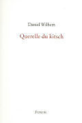 Couverture cartonnée Querelle du kitsch de Daniel Wilhem