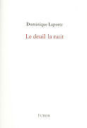 Couverture cartonnée Le deuil la nuit de Dominique Laporte