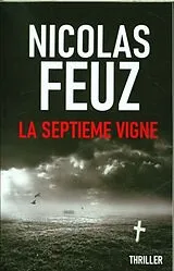 Taschenbuch La septième vigne von Nicolas Feuz