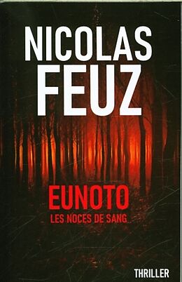 Livre de poche Eunoto : les noces de sang de Nicolas Feuz