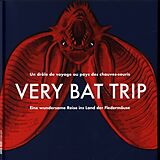 Couverture cartonnée Very bat trip : un drôle de voyage au pays des chauves-souris de 