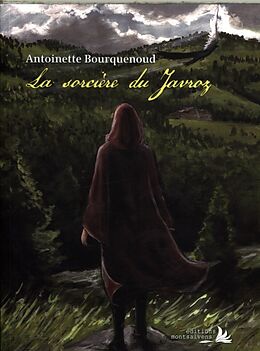 Broschiert La sorcière du Javroz von Antoinette Bourquenoud