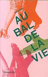 Broschiert Au bal de la vie von Roger Cunéo