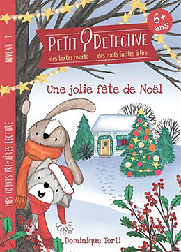 Broschiert Petit détective. Une jolie fête de Noël von Dominique Torti