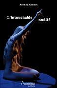 Couverture cartonnée L'intouchable nudité de Rachel Monnat