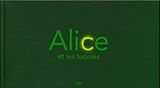 Livre Relié Alice et les lucioles de Isabelle; Gillard, Margaux Flückiger
