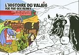 Broché L'histoire du Valais vue par ses reines : livre de coloriage de Alexandre; Schaefer, Yves Jobé-Truffer