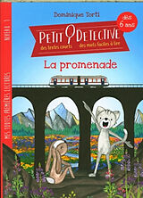 Broschiert Petit détective. La promenade von Dominique Torti