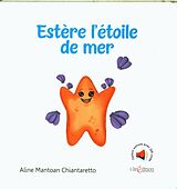 Broché Estère l'étoile de mer de Aline Mantoan Chiantaretto