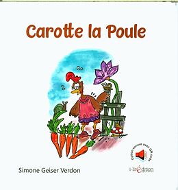 Broché Carotte la poule de Simone Geiser Verdon