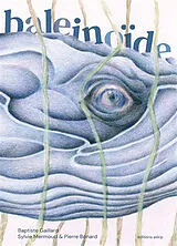 Broschiert Baleinoïde von Baptiste; Mermoud, Sylvie; Bonard, P. Gaillard