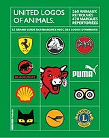 Broché United logos of animals : 260 animaux retrouvés 470 marques répertor de 