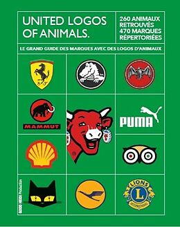 Broché United logos of animals : 260 animaux retrouvés 470 marques répertor de 