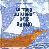 Couverture cartonnée Le tour du monde des Bruno de Danielle; Sandoz, Emilie Sandoz