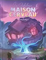 Fester Einband La fabuleuse maison cerveau : alerte générale von Alexandre; Lattion, Aurélie Pinault