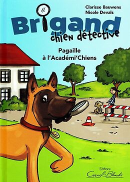 Livre Relié Brigan chien détective de Clarisse; Devals, Nicole Bauwens