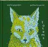 Fester Einband Totems von Sophie; Perret, Guillaume Gagnebin