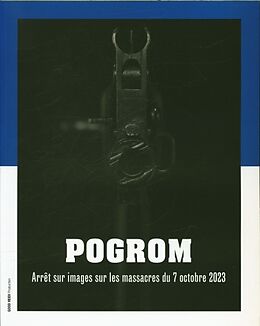 Broché Pogrom : arrêt sur images du massacre du 7 octobre 2023 de Revue