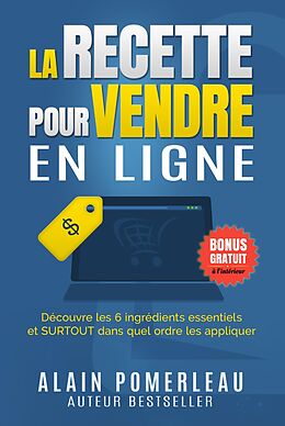 eBook (epub) La recette pour vendre en ligne de Alain Pomerleau