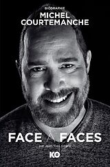 E-Book (epub) Face a faces, Biographie de Michel Courtemanche von Girard Jean-Yves Girard