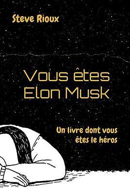 eBook (epub) Vous êtes Elon Musk de Steve Rioux