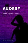 E-Book (epub) Audrey Tome 3 von Bonneville Kevin Bonneville