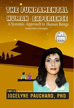 E-Book (epub) The Fundamental Human Experience. A Systemic Approach to Human Being. Student Version (236 p.) von Jocelyne Pauchard
