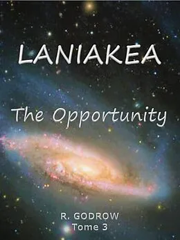 E-Book (epub) LANIAKEA The Opportunity von R. Godrow