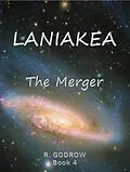 E-Book (epub) LANIAKEA The Merger von R. Godrow
