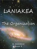E-Book (epub) LANIAKEA The Organization von R. Godrow
