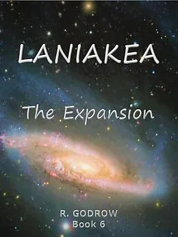 E-Book (epub) LANIAKEA The Expansion von R. Godrow
