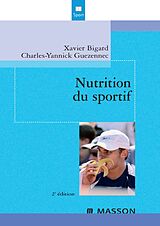 E-Book (pdf) Nutrition du sportif von A-Xavier Bigard