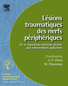 E-Book (pdf) Lesions traumatiques des nerfs peripheriques (n(deg) 95) von Jean-Yves Alnot