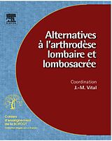 E-Book (pdf) Alternatives a l'arthrodese lombaire et lombosacree (n(deg) 96) von Jean-Marc Vital