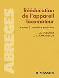 E-Book (pdf) Rééducation de l'appareil locomoteur von Jean-Claude Chanussot, Aude Quesnot