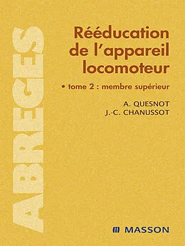 E-Book (pdf) Rééducation de l'appareil locomoteur von Jean-Claude Chanussot, Aude Quesnot