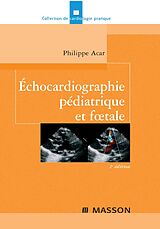 E-Book (pdf) Echocardiographie pediatrique et foetale von Philippe Acar