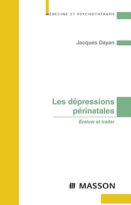 E-Book (pdf) Les depressions perinatales von Jacques Dayan