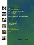 E-Book (epub) Comprendre le comportement des NAC von Florence LE SUEUR Almosni, Teresa Bradley Bays, Teresa L. Lightfoot