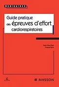 E-Book (pdf) Guide pratique des épreuves d'effort cardiorespiratoires von Alain Cohen-Solal, François Carré