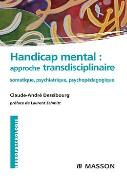 E-Book (epub) Handicap mental : approche transdisciplinaire von Claude-André Dessibourg