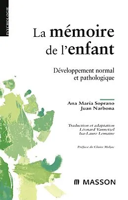 E-Book (epub) La mémoire de l'enfant von Ana Maria Soprano, Léonard Vannetzel, Juan Narbona García
